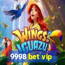 9998 bet vip